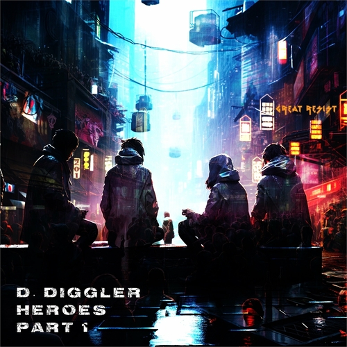 D. Diggler - Heroes, Pt. 1 [DCD201]